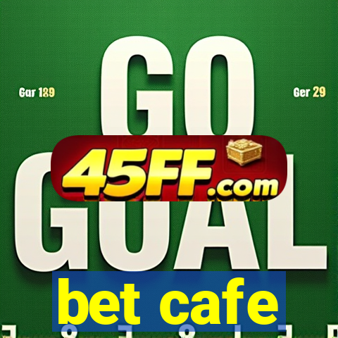 bet cafe